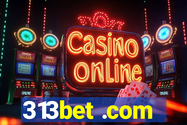 313bet .com